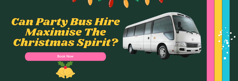 Can Party Bus Hire Maximise The Christmas Spirit