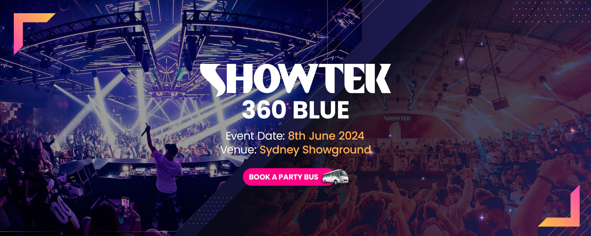 Showtek 360 Blue Event